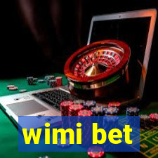 wimi bet